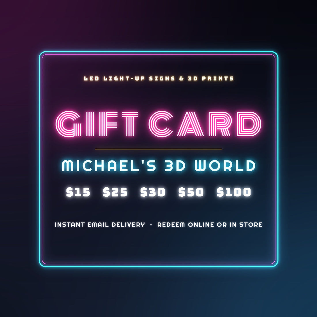 Michael's 3D World digital gift card — retro neon LED sign design