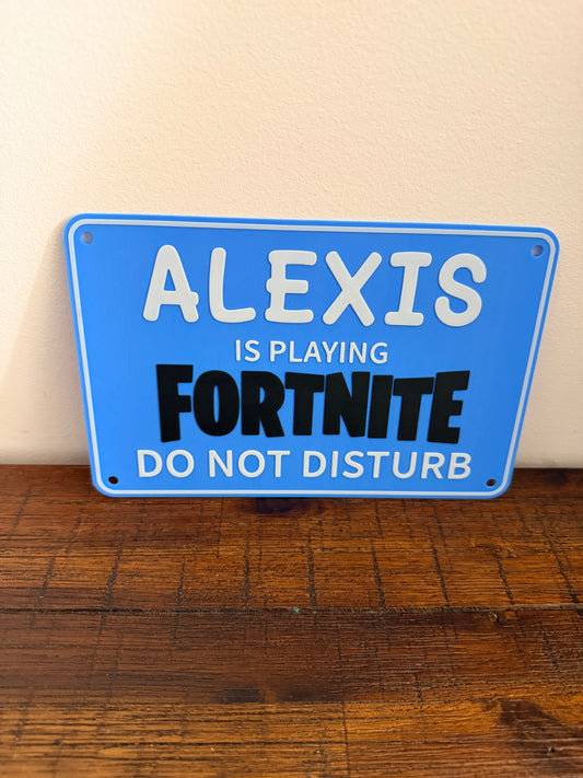 Unique Customisable Sign: Child Name is Playing Fortnite - Do Not Disturb!