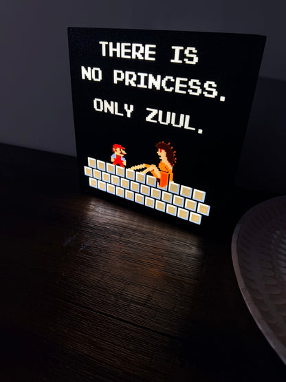 There Is No Princess Only Zuul LED Light - Ghostbusters Mario Mashup Sign