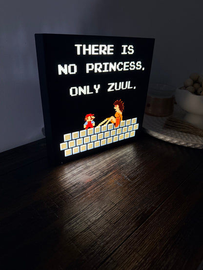 There Is No Princess Only Zuul LED Light - Ghostbusters Mario Mashup Sign
