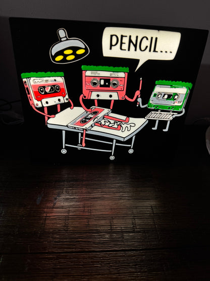 Retro Cassette Tape "Pencil..." - LED Light Up Sign - USB Powered
